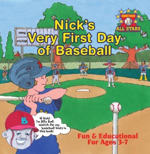 Nick's Very First Day of Baseball (Hometown All Stars Book 1) 