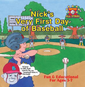 Nick's Very First Day of Baseball (Hometown All Stars Book 1)