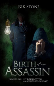 Birth of an Assassin by Rik Stone