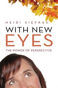 With New Eyes by Heidi Siefkas