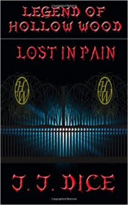 Lost in Pain by J. J. Dice