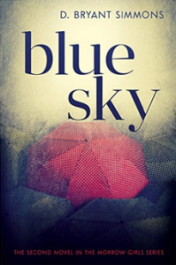 Blue Sky (The Morrow Girls Series Book 2) by D. Bryant Simmons