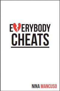 Everybody Cheats by Nina Mancuso