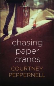 Chasing Paper Cranes by Courtney Peppernell