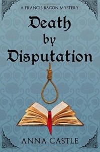 Review: Death by Disputation by Anna Castle 5 stars