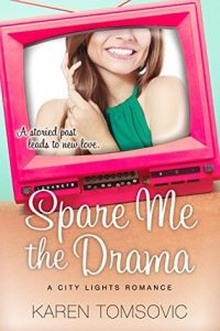 Spare Me the Drama by Karen Tomsovic