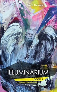 Illuminarium by Truth Devour