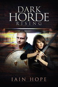 Dark Horde Rising by Iain Hope