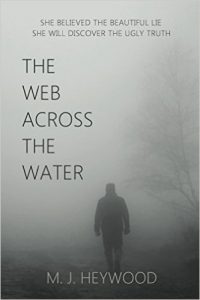 The Web Across the Water by M.J. Heywood
