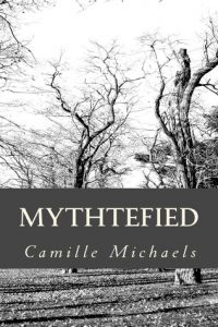 Mythtefied by Camille Michaels