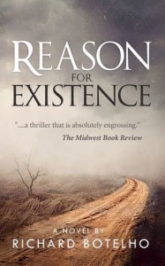 Reason for Existence by Richard Botelho