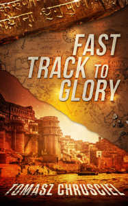 Fast Track to Glory by Tomasz Chrusciel