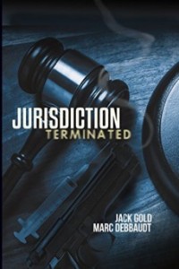 Jurisdiction Terminated by Jack Gold