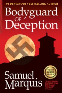 Bodyguard of Deception by Samuel Marquis