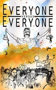 Everyone Versus Everyone by Arthur Jay