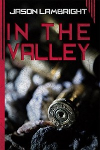 In the Valley by Jason Lambright