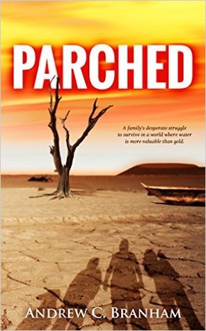 Parched by Andrew Branham