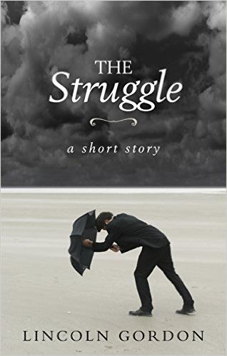 The Struggle by Lincoln Gordon