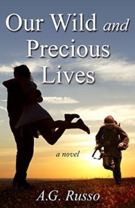  Our Wild and Precious Lives by A.G. Russo