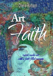 Art and Faith by Cherie Burbach