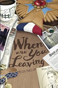When Are You Leaving by Melissa Powell Gay