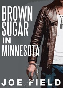 Brown Sugar in Minnesota by Joe Field