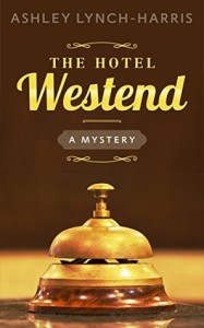 The Hotel Westend by Ashley Lynch-Harris