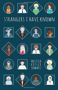 Strangers I Have Known by Melissa Schwartz