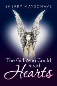 The Girl Who Could Read Hearts by Sherry Maysonave