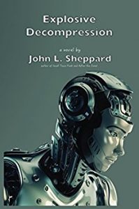 Explosive Decompression by John Sheppard