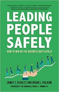 Leading People Safely: How to Win on the Business Battlefield