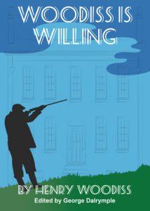 Woodiss is Willing by Henry Woodiss