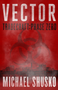 Vector: Tradecraft: Phase Zero by Michael Shusko