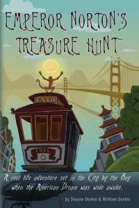 Emperor Norton's Treasure Hunt by William Durkin and Shayne Durkin