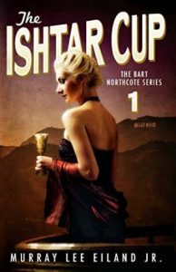 The Ishtar Cup (Bart Northcote #1)