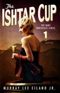 The Ishtar Cup (Bart Northcote #1)