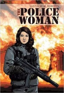 The Policewoman by Justin Roberts