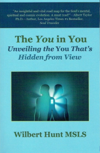 The You in You by Wilbert Hunt