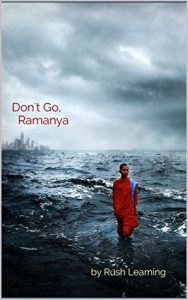 Don't Go, Ramanya by Rush Leaming