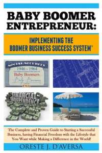 Baby Boomer Entrepreneur by Oreste J. D'Aversa