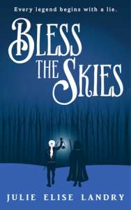 Bless the Skies