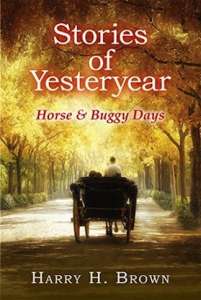 Stories of Yesteryear: Horse & Buggy Days