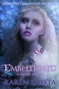 Embellished: A Vardac Novel (Chronicles of Orian Book 1) by Karen Glista