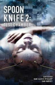 Spoon Knife 2: Test Chamber by Dani Alexis Ryskamp and Sam Harvey