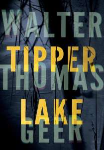 Tipper Lake: A Tyler Monroe Mystery
