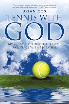 Tennis with God by Brian Cox