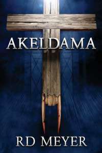 Akeldama by RD Meyer