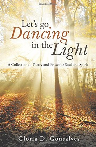Let’s Go Dancing in the Light by Gloria D. Gonsalves