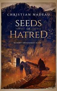 Seeds of Hatred (Scions Awakened Book 1)