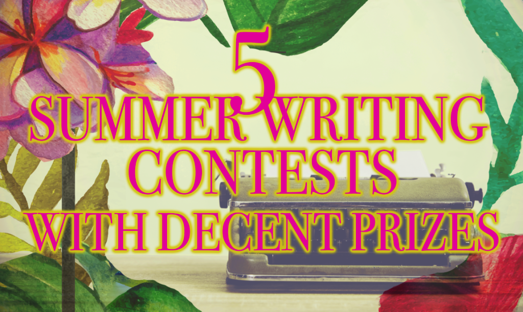 5 Summer Writing Contests 2017